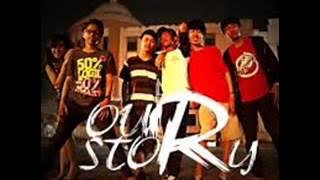 Our Story - Dan Aku Tau [ Video]