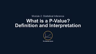 Quantitative Foundations for Finance - 2.32 - What is a P-Value? Definition and Interpretation