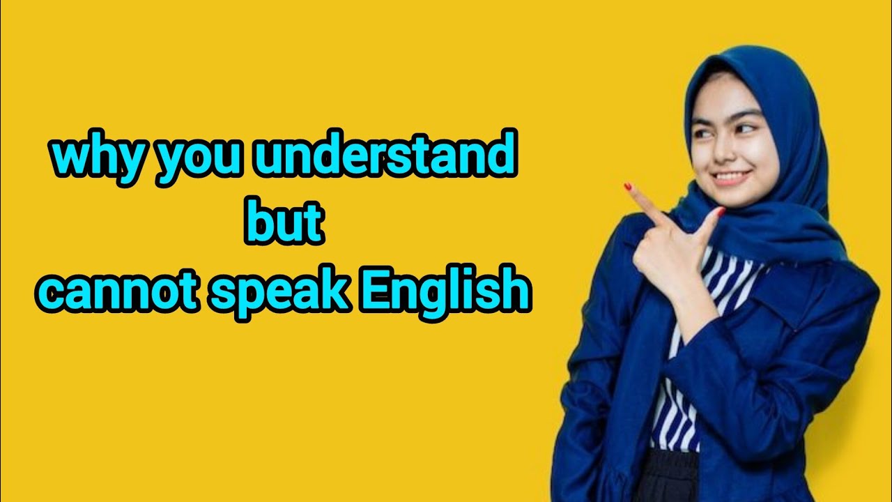 why you understand but cannot speak English | podcast - YouTube