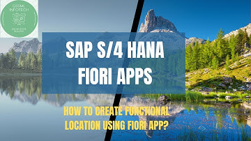 SAP S4 HANA Creation of Functional location using Fiori App