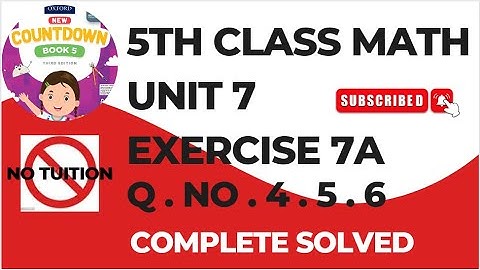 5 Class Math Chapter 7 Exercise 7A Q No 4.5.6 | Class 5-unit 7 Exercise 7A Math
