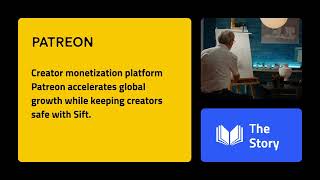 Patreon Accelerates Global Growth While Keeping Creators Safe with Sift
