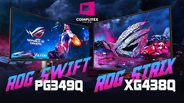 [COMPUTEX 2019] Quick review: Màn hình Gaming ROG - Làm mọi thứ trở nên choáng ngợp !?