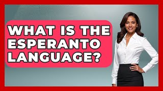 What Is The Esperanto Language? – Europe Travel Pros
