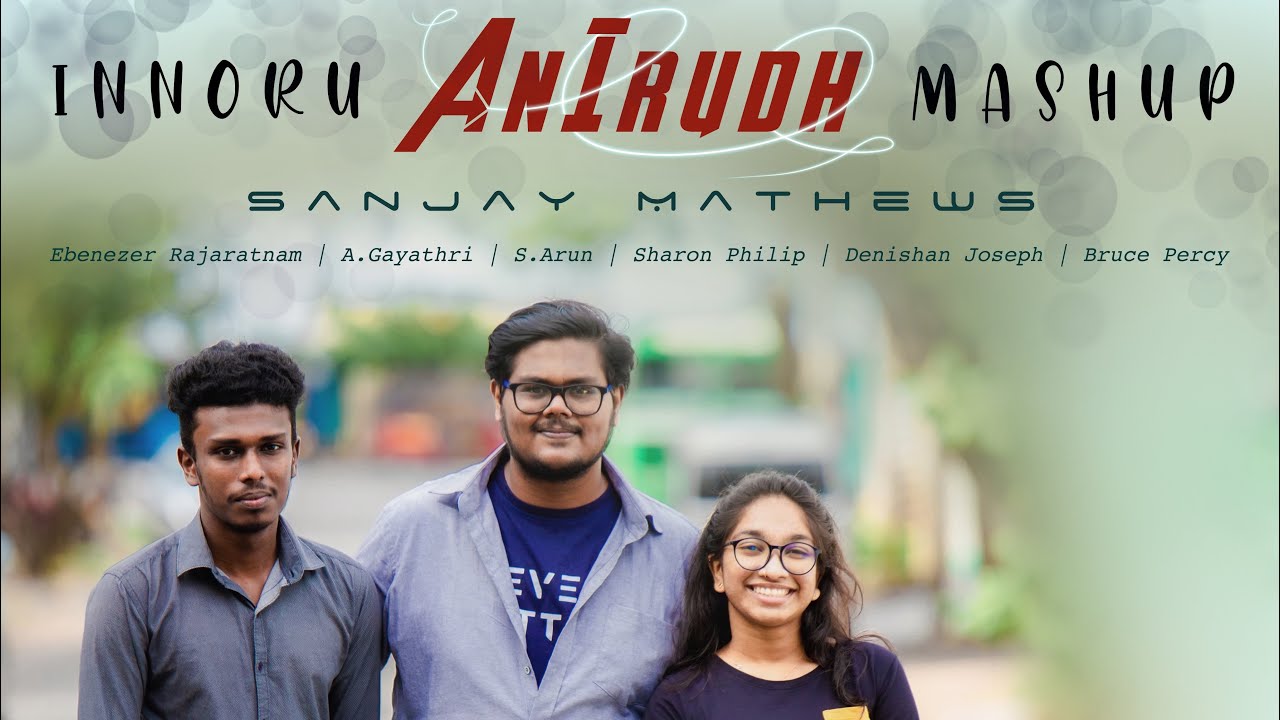 Anirudh Mashup Official Video  Sanjay Mathews  SM Productions  FT Dentersraw