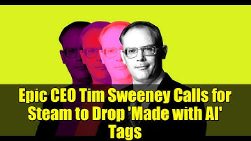 Epic CEO Tim Sweeney Calls for Steam to Drop 