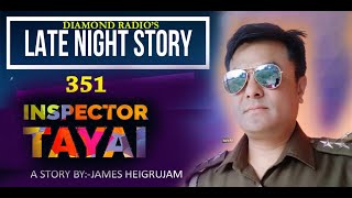 INSPECTOR TAYAI EPS-351 || 14th  NOVEMBER   DIAMOND RADIO LIVE STREAMING