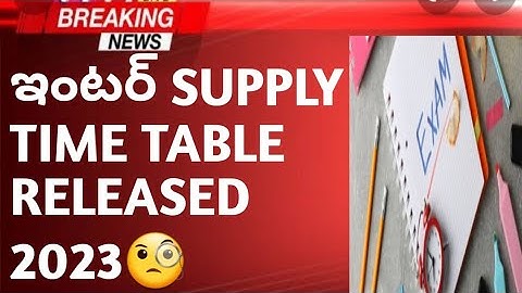 TS SUPPLEMENATARY TIME TABLE RELEASED 2023 JUNE 12-20 EXAMS TIMINGS 1ST AND 2ND YEAR EXAMS TIMETABLE