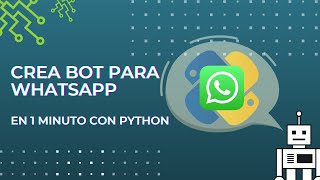 Crea tu Bot para WhatsApp con Python en 1 minuto screenshot 5