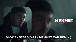 Daliyor Gözleri̇m (Mehmet Can Remi̇x) Blok3 - Sebebi̇ Yar .