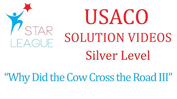USACO Silver Solution Video - "Why did the Cow Cross the Road III"
