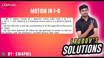 1.20. A radius vector of a particle varies with time t as r = = at (1 - at), where a is a constant v