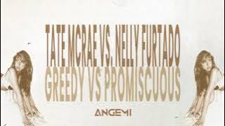 Tate McRae vs. Nelly Furtado - Greedy vs. Promiscuous (ANGEMI Bootleg)