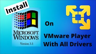 how to install windows 3.1 on vmware player with all drivers