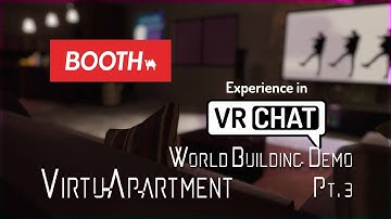 VirtuApartment: VRChat World Building Demo Pt.3