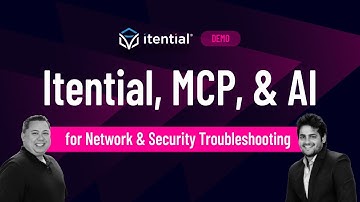 How to Leverage Itential MCP & Agentic AI to Reduce Network & Security Troubleshooting Time