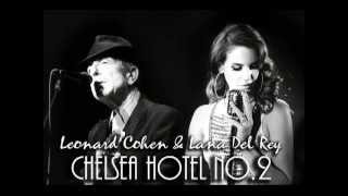 Video thumbnail of "Chelsea Hotel No.2, Duet Leonard Cohen & Lana Del Rey"