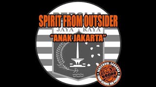 Download Lagu Spirit From Outsider - Anak Jakarta MP3 Download Lagu Spirit From Outsider - Anak Jakarta MP3