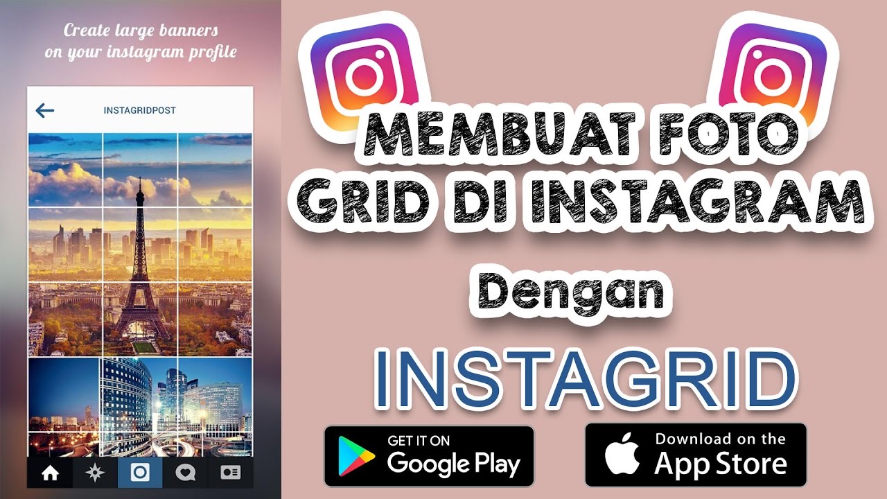 Cara Mudah Membuat Menyambung Foto Grid Di Instagram ANDROID