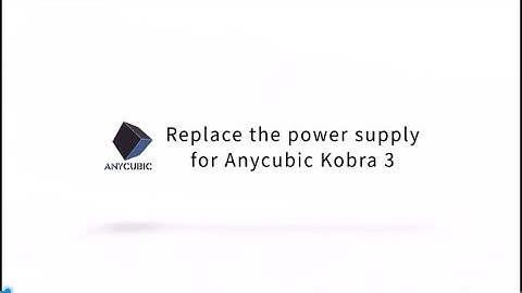 Replace the power supply for Anycubic Kobra 3.