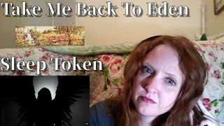 Sleep Token - Take Me Back To Eden - Reaction