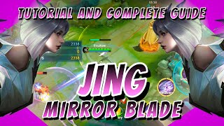 Jing - Mirror Blade | Tutorial and Complete Guide | Custom Build For Easy Ult Spam | Honor of Kings