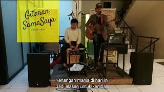 Kenangan Manis - Pamungkas - Acoustic Cover by Gitaran Samasaya