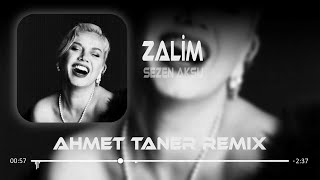 Sezen Aksu - Zalim ( Ahmet Taner Remix ) | Seyret Perişan Halimi Bende Akşam Olmakta