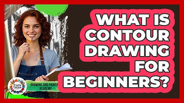 What Is Contour Drawing For Beginners? - Drawing and Painting Academy
