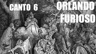 Orlando Furioso - Canto 6