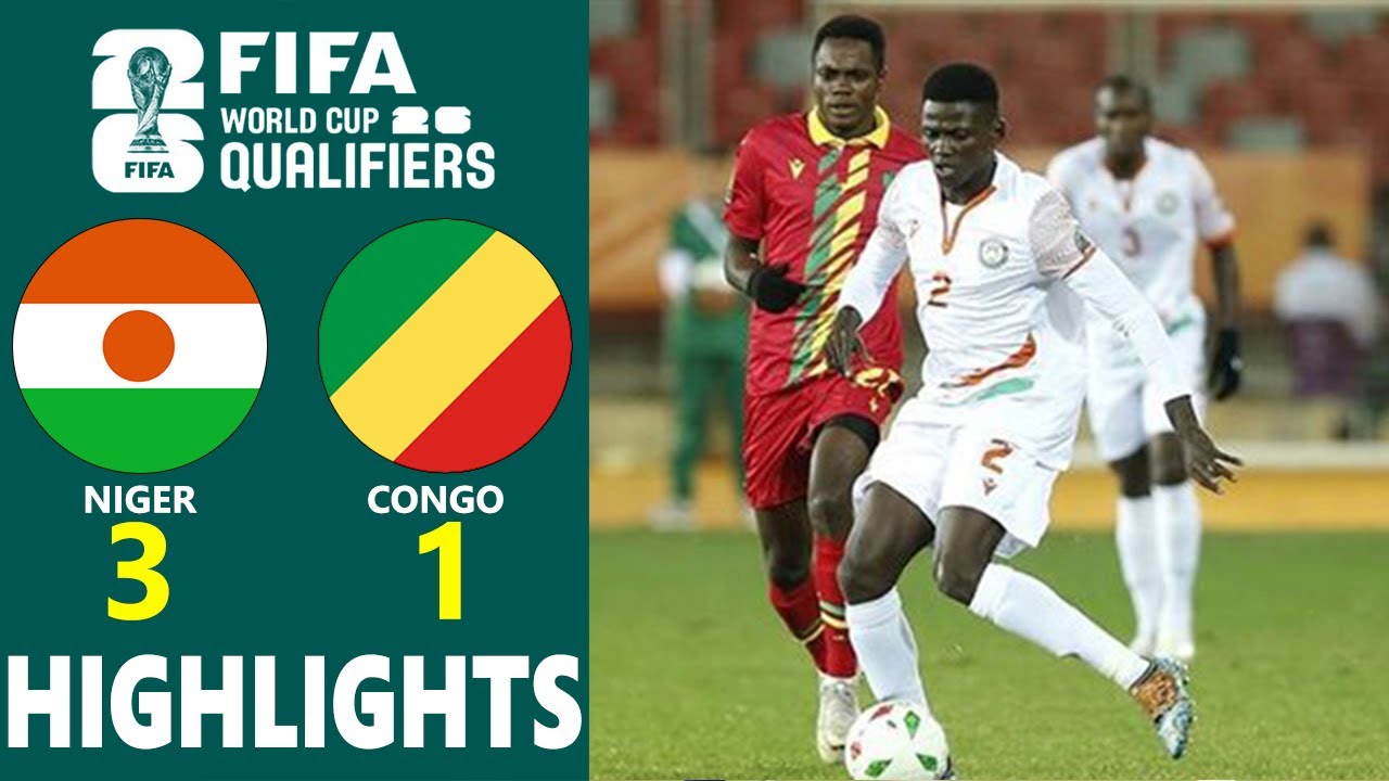 Niger vs Congo Highlights 🔥 CAF 2026 World Cup Qualifiers Group E