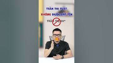 Hỏi đáp nhanh: Những tên không nên đặt ở Việt Nam #shorts