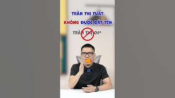 Hỏi đáp nhanh: Những tên không nên đặt ở Việt Nam #shorts