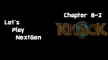 Knack 1 - Chapter 8-2 - The Secret Base