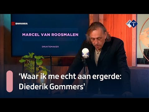 Van Roosmalen: 'Waar ik me echt aan ergerde: Diederik Gommers' | NPO Radio 1