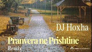 Dj Hoxha Pranvera ne Prishtine Remix