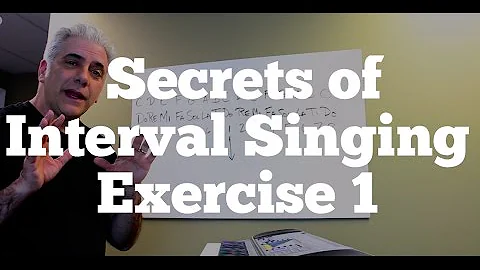 Ear Training: Secrets of Interval Singing Exercise 1