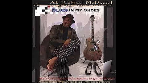 Al ''Coffee'' McDaniel - Blues In My Shoes