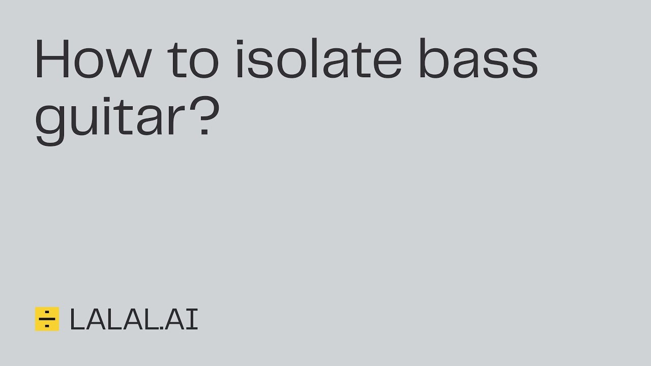 Guida LALAL.AI: Come rimuovere una traccia di basso da qualsiasi canzone