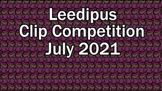 July 2021 - Clip Competition - Win A Leedipus Mug