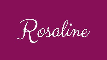 Learn how to Sign the Name Rosaline Stylishly in Cursive Writing