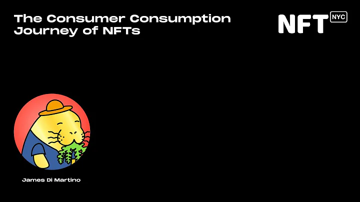 The Consumer Consumption Journey of NFTs - James D...