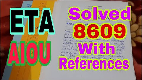 Aiou End Term Assessment 8609 Solved With References | B.ed 1.5 year 8609
