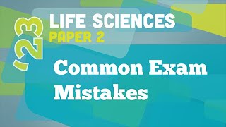 Common Exam Mistakes: Life Sciences Paper 2 - Episode 1