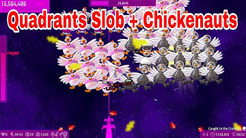 Chicken Quadrants Slob + Chickenauts??.. | Chicken Invaders Universe Version 134.1