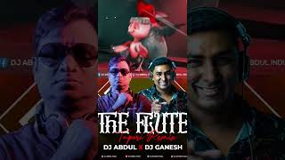Download Lagu The Flute song (Tapori mix) dj Abdul and dj Ganesh MP3