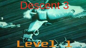 Descent 3: Level 1 in HD on Modern PC