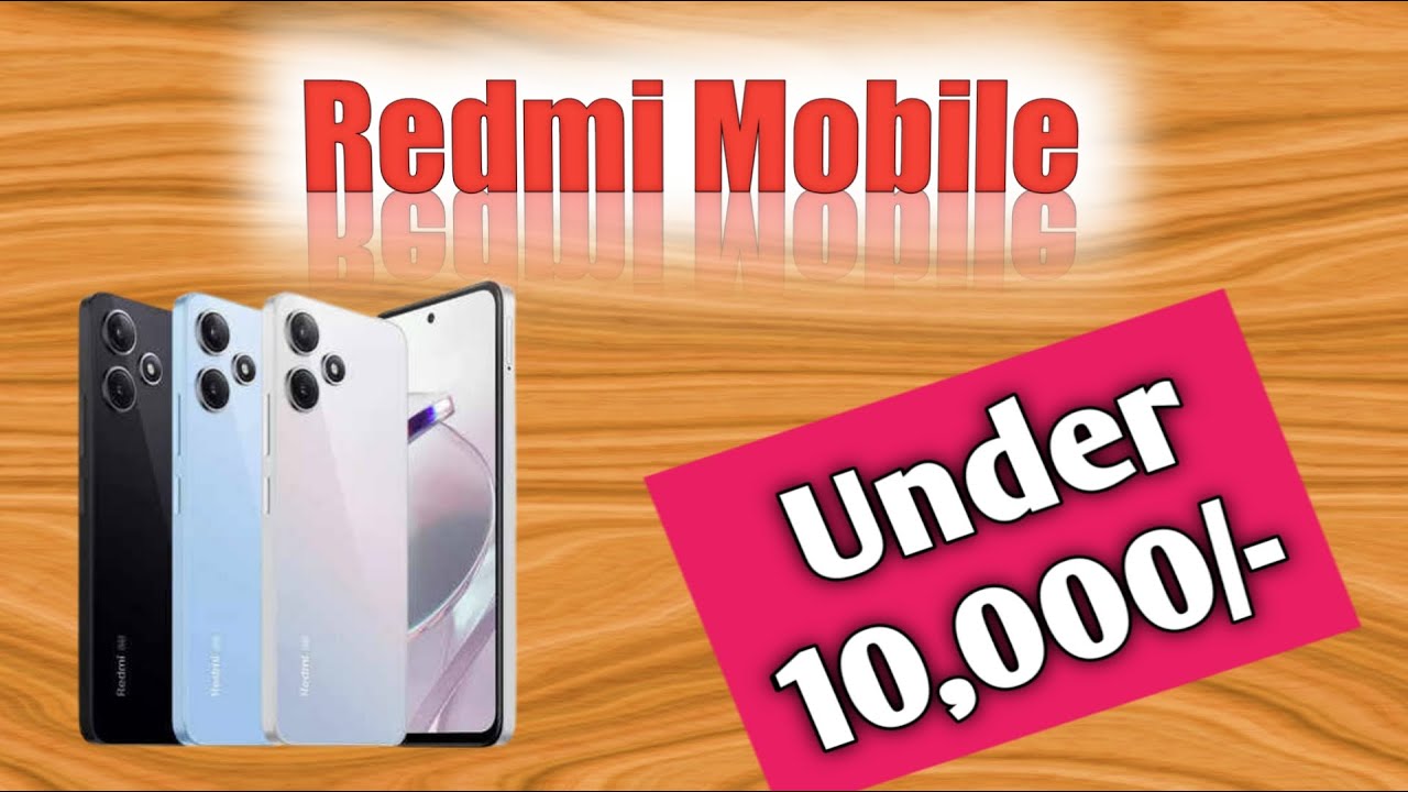 Redmi Mobile Under 10,000/ Redmi YouTube