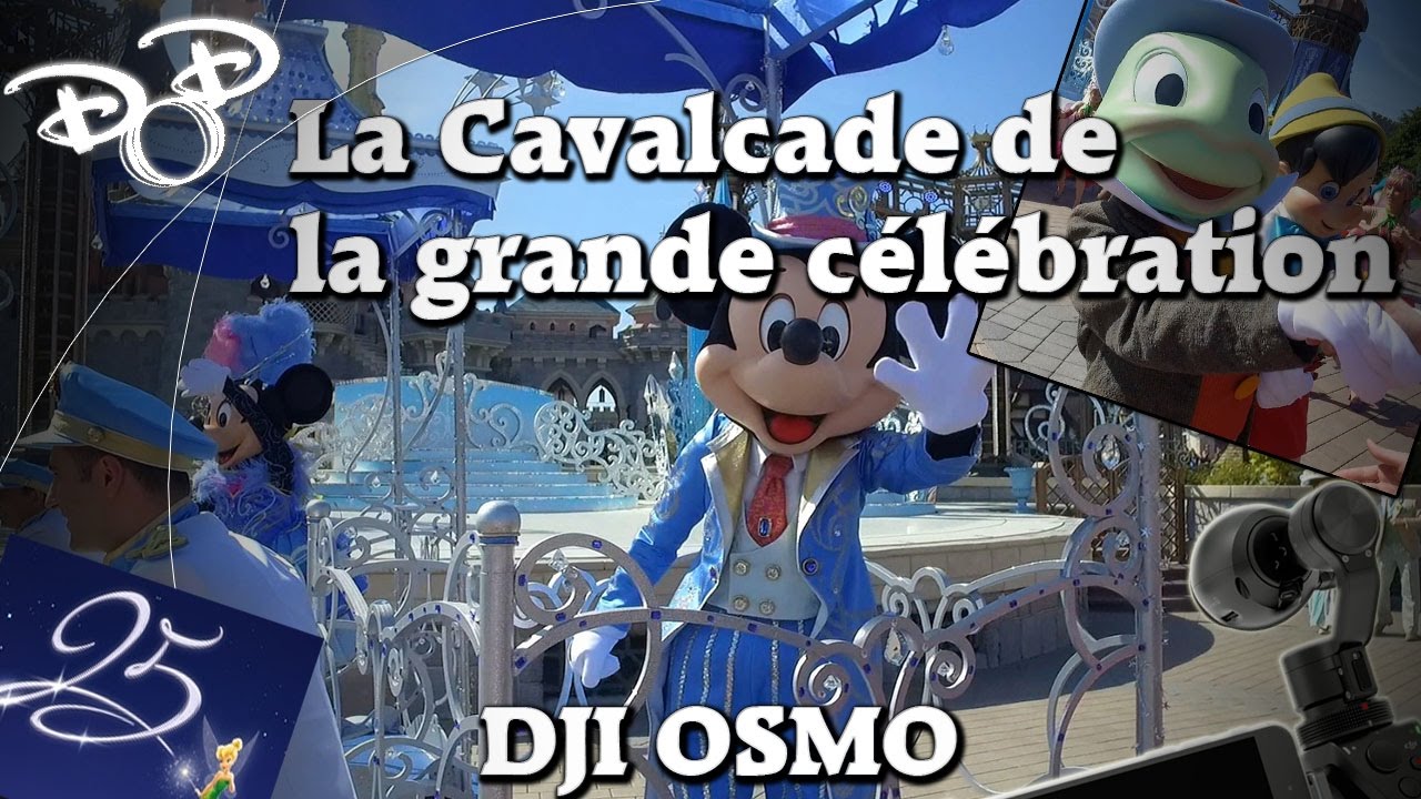 [Parade] La Cavalcade de la Grande Célébration, 12 avril 2017, 25 ans Disneyland Paris, OSMO [HD]