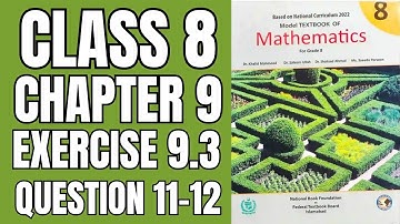 Class 8 Maths Exercise 9.3 Question 11&12 |national book foundation 2024|Math with Afshan #math